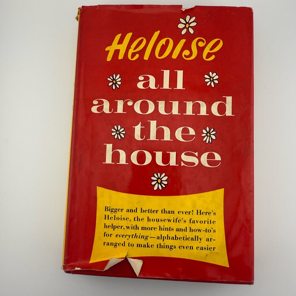 Heloise All Around The House, Heloise Cruse, 1965, Vintage How-to Book